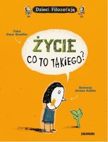Życie co to takiego?