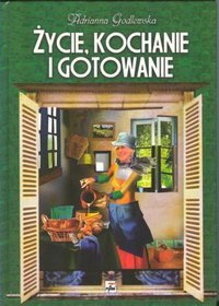 Życie kochanie i gotowanie