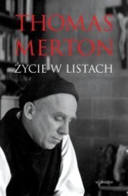 Thomas Merton Życie w listach