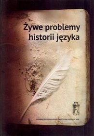 Żywe problemy historii języka