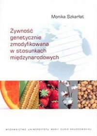 Żywność genetycznie zmodyfikowana w stosunkach międzynarodowych