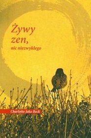 Żywy zen - nic niezwykłego
