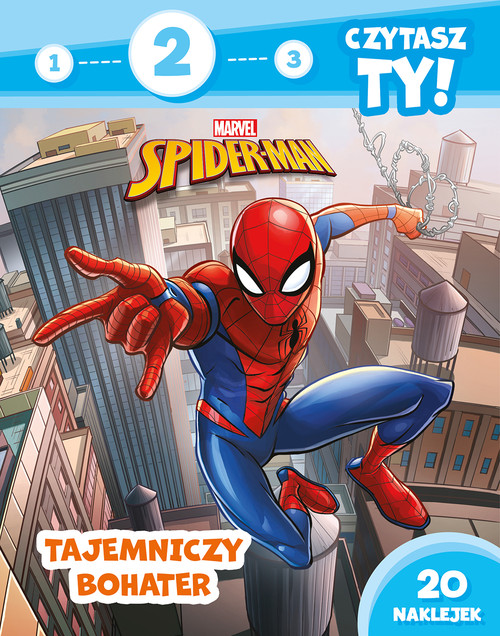1, 2, 3, czytasz ty! Poziom 2. Tajemniczy bohater.  Marvel Spider-Man
