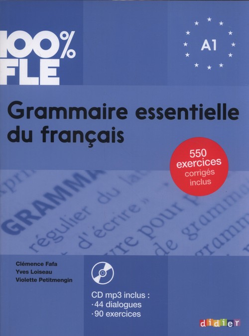 100% FLE Grammaire essentielle du francais A1 + CD