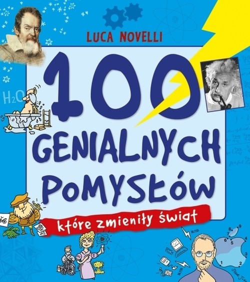 100 genialnych pomysłów, które zmieniły świat