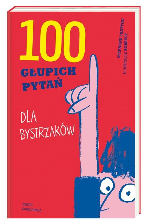 100 głupich pytań dla bystrzaków