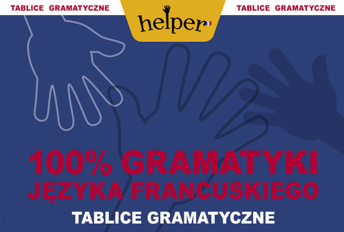 100% gramatyki języka francuskiego. Tablice gramatyczne