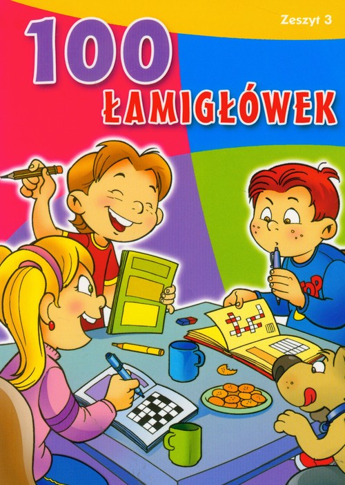 100 łamigłówek. Zeszyt 3