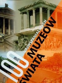 100 najwspanialszych muzeów świata