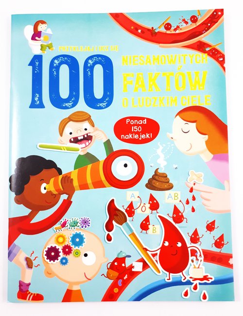 100 niesamowitych faktów o ludzkim ciele