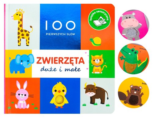 100 pierwszych słów Zwierzęta duże i małe