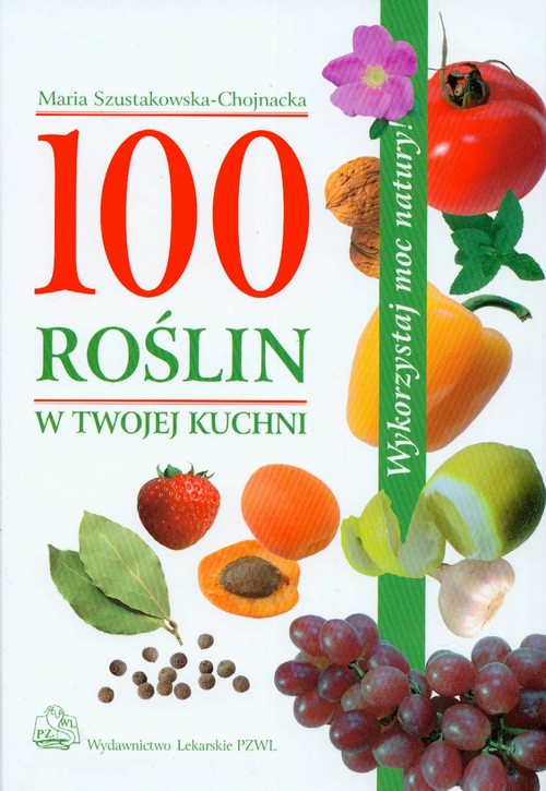 100 Roślin w twojej kuchni