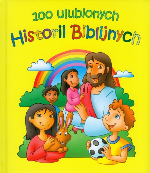 100 ulubionych Historii Biblijnych