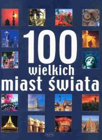 100 wielkich miast świata