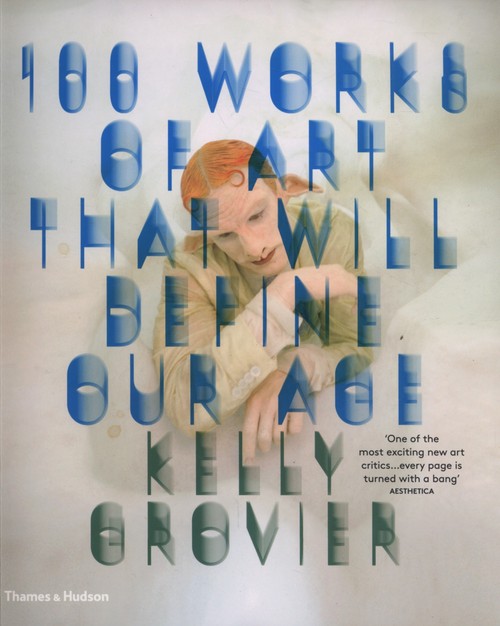 100 Works of Art That Will Define Our Age