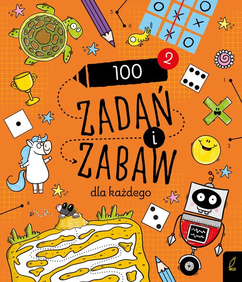 100 zadań i zabaw dla każdego Część 2