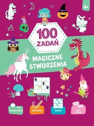100 zadań. Magiczne stworzenia