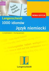 1000 idiomów język niemiecki z przykładami i tłumaczeniem
