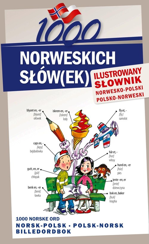 1000 norweskich słów(ek) ilustrowany słownik norwesko-polski polsko-norweski
