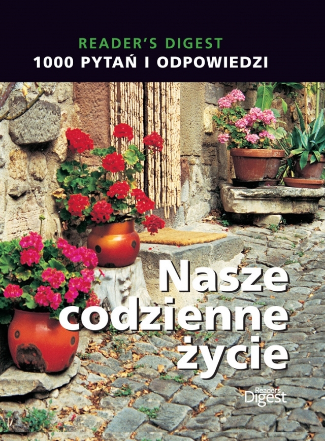 1000 Pytań i odpowiedzi. Nasze codzienne życie