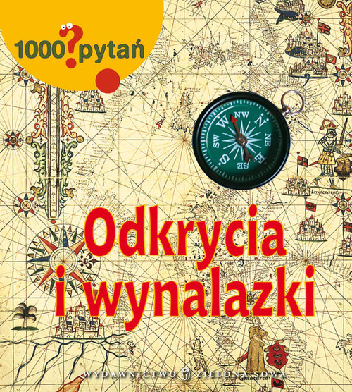 1000 pytań Odkrycia i wynalazki