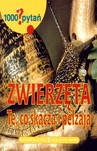 1000 pytań Zwierzęta Te, co skaczą i pełzają