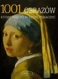 1001 obrazów które warto w życiu zobaczyć