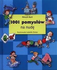 1001 pomysłów na nudę