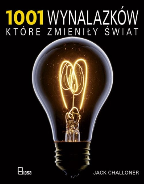 1001 wynalazków które zmieniły świat