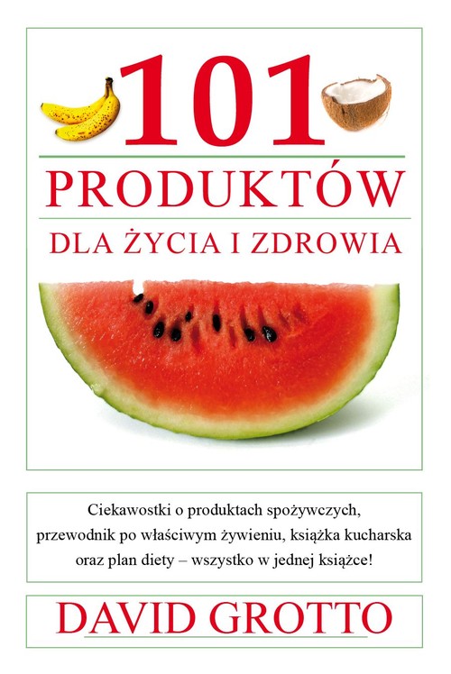 101 produktów dla zdrowia i życia