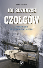 101 SŁYNNYCH CZOŁGÓW WYD. 2013 TW