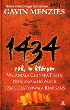 1434 rok, w którym wspaniała chińska flota pożeglowała do Włoch i zapoczątkowała renesans