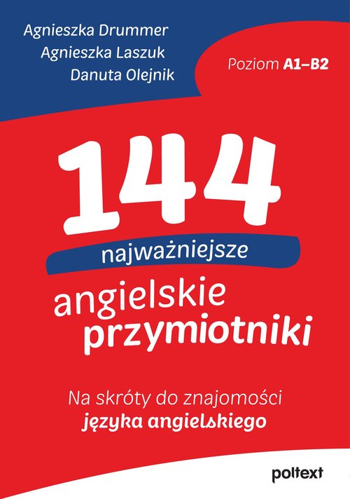 144 najważniejsze angielskie przymiotniki