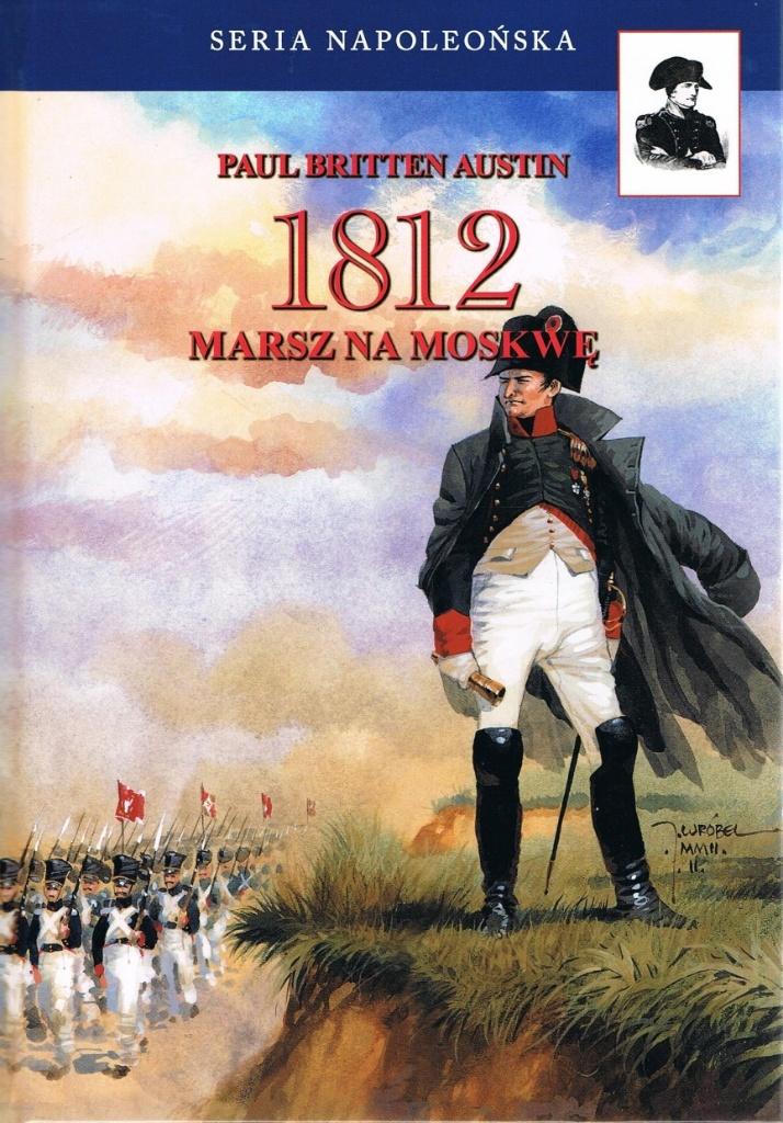 1812. Marsz na Moskwę T.1