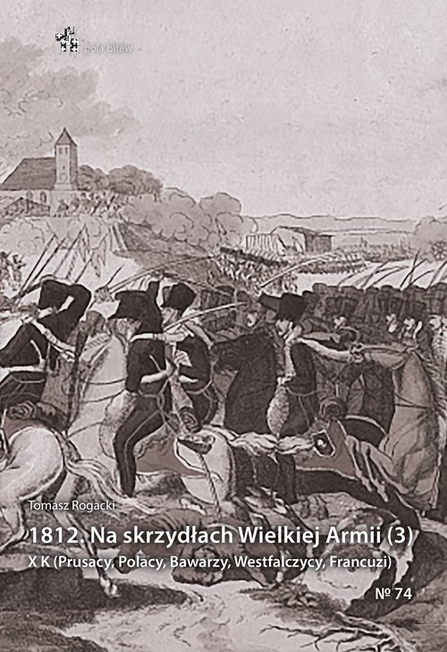 1812 Na skrzydłach Wielkiej Armii