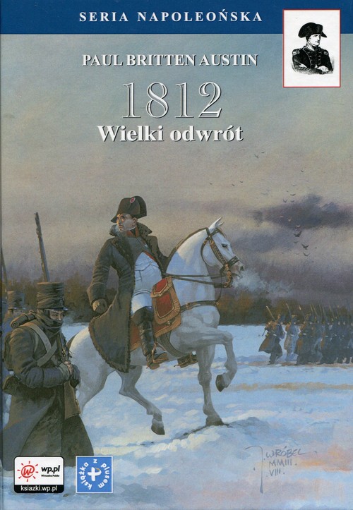 Seria Napoleońska. 1812. Wielki odwrót