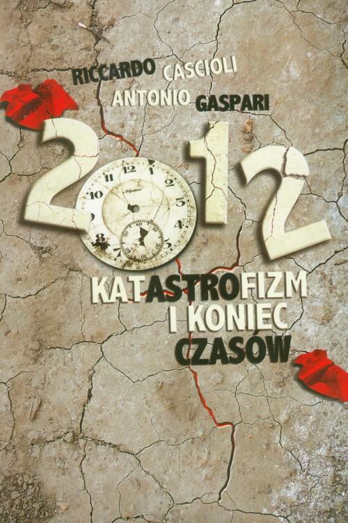 2012 Katastrofizm i Koniec Czasów