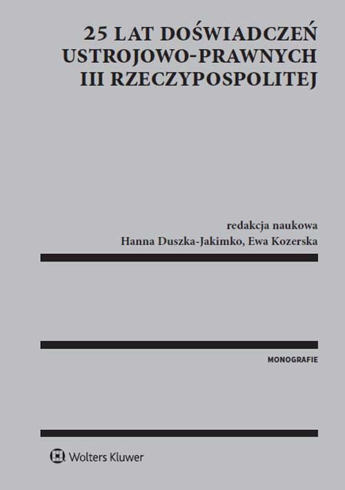 25 lat doświadczeń ustrojowo-prawnych III Rzeczypospolitej