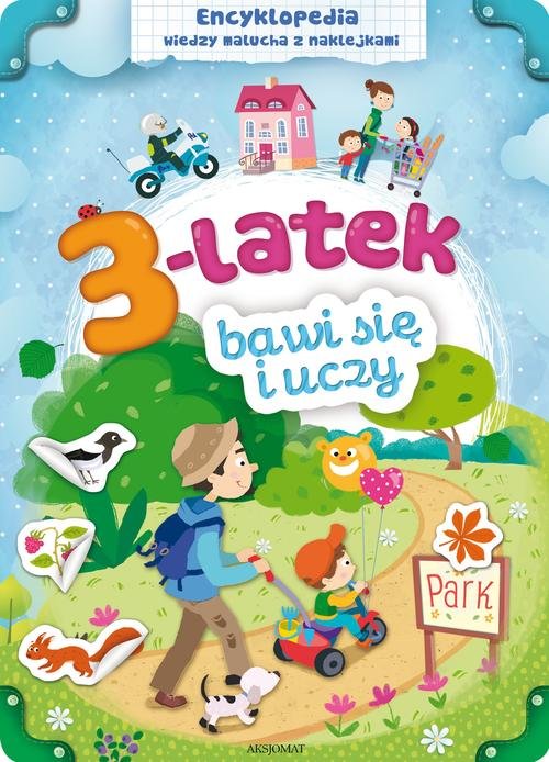 3-latek bawi się i uczy Encyklopedia wiedzy malucha z naklejkami