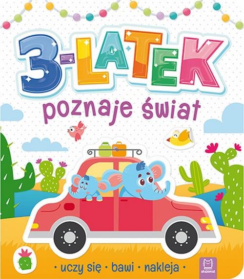 3-latek poznaje świat, uczy się, bawi, nakleja