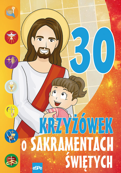 30 krzyżówek o sakramentach świętych