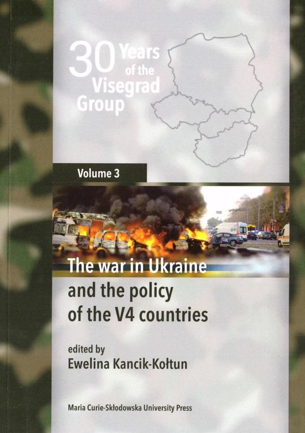 30 Years of the Visegrad Group. Volume 3 The war in Ukraine and the policy of the V4 countries