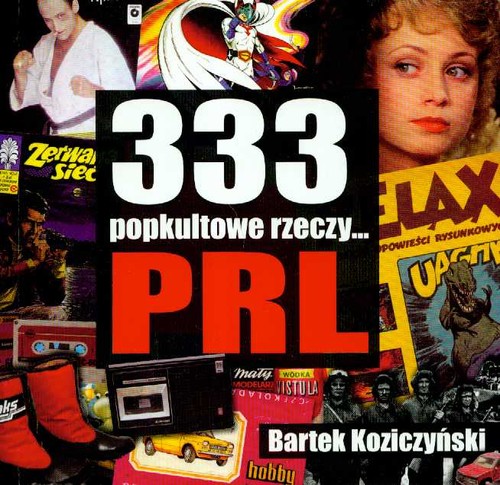 333 popkultowe rzeczy... PRL