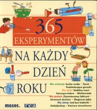 365 Eksperymentów na każdy dzień roku