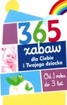 365 zabaw dla Ciebie i Twojego dziecka