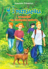 4 1/2 przyjaciela i skandal na święcie szkoły