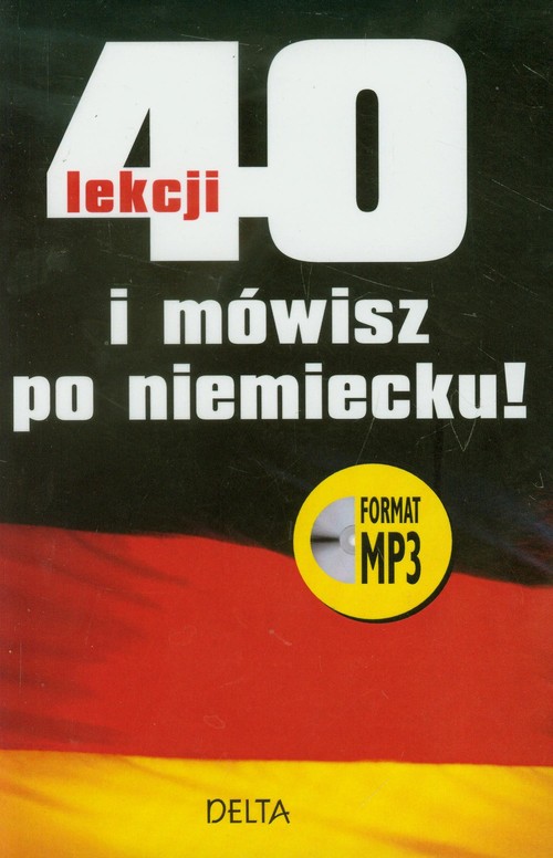 40 lekcji i mówisz po niemiecku + CD MP3
