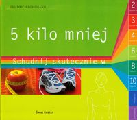 5 kilo mniej