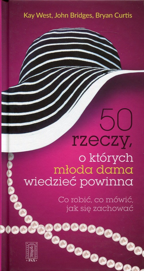 50 rzeczy, o których młoda dama wiedzieć powinna