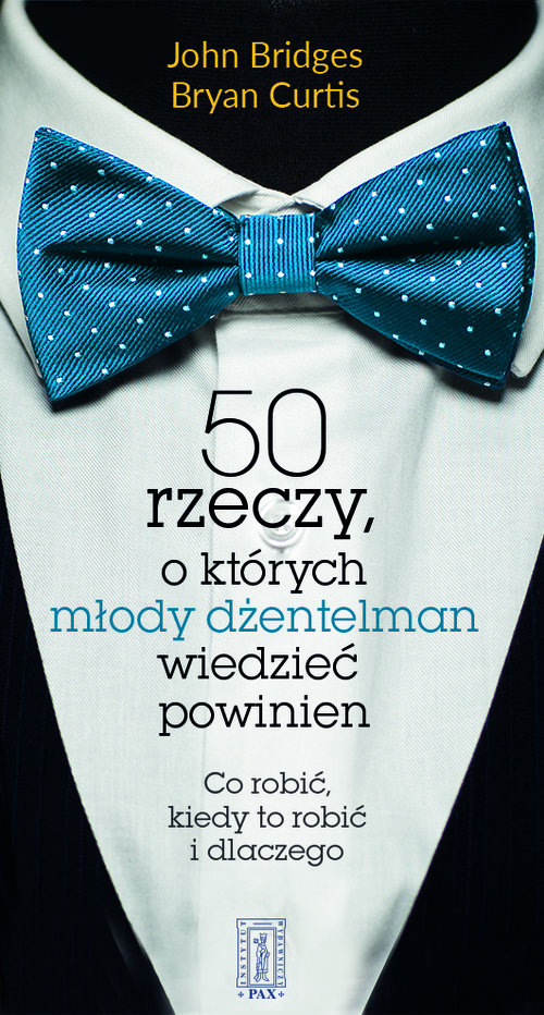 50 rzeczy, o których młody dżentelmen wiedzieć powinien